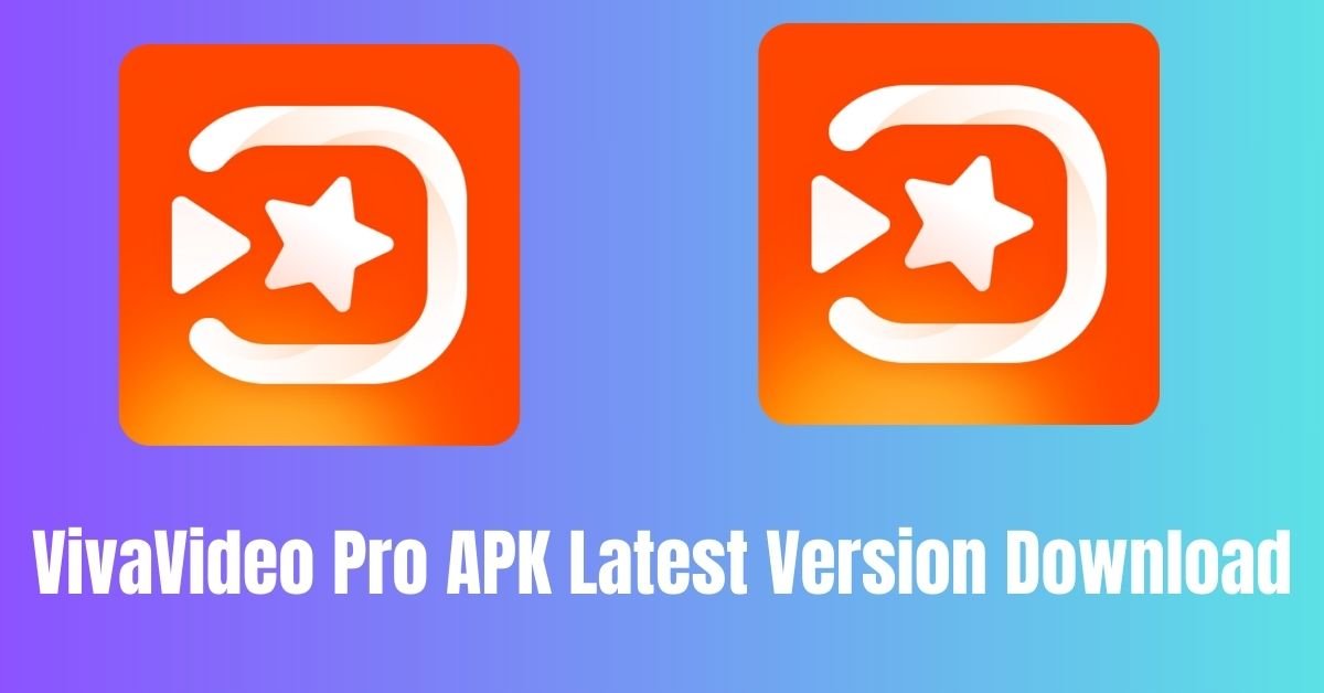VivaVideo Pro APK Latest Version Download