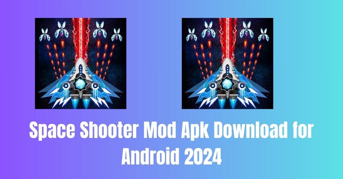 Space Shooter Mod Apk Download for Android 2024