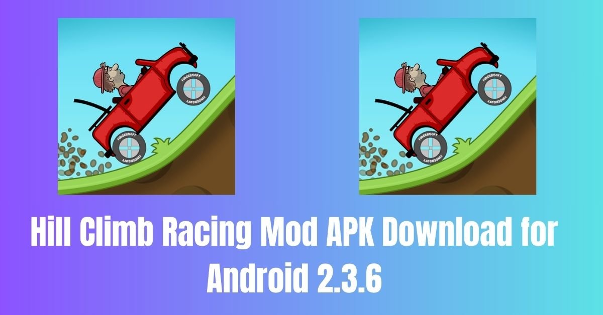 Hill Climb Racing Mod APK Download for Android 2.3.6